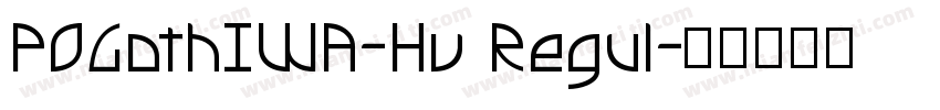 POGothIWA-Hv Regul字体转换